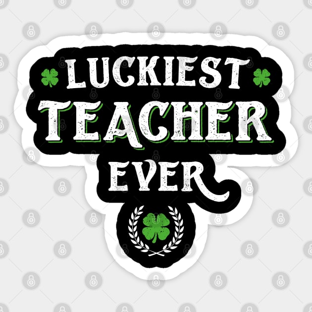 Luckiest Teacher Ever Funny St Patricks Day Sticker by trendingoriginals